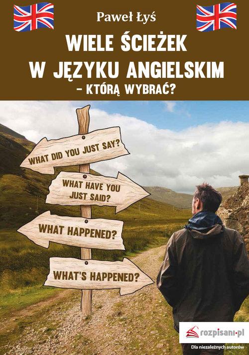 

Wiele ścieżek w języku angielskim - którą wybrać