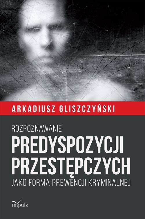 

Rozpoznawanie predyspozycji przestępczych Jako for