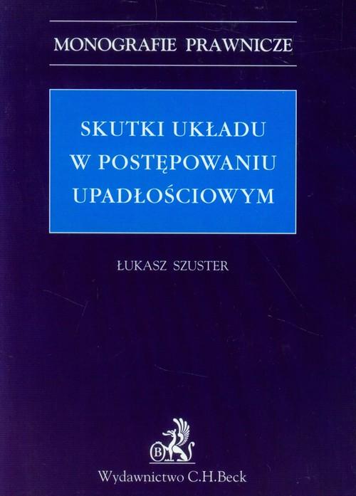 

Skutki układu w postępowaniu upadłościowym Szuster