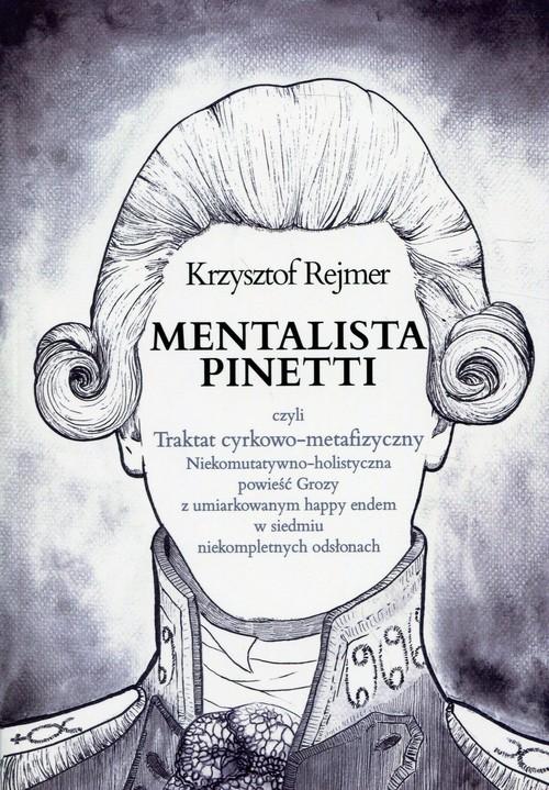 

Mentalista Pinetti Krzysztof Rejmer