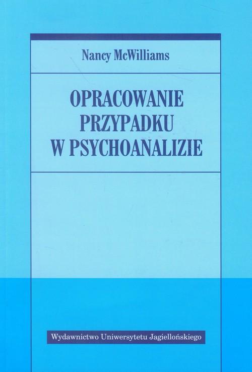 

Opracowanie przypadku w psychoanalizie McWilliams