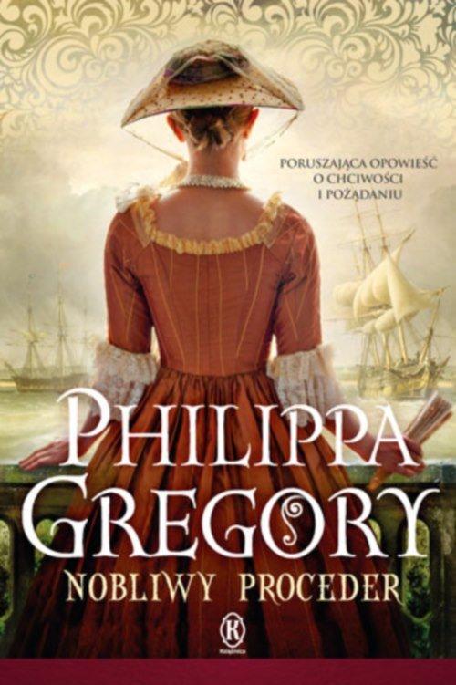 

Nobliwy proceder Philippa Gregory