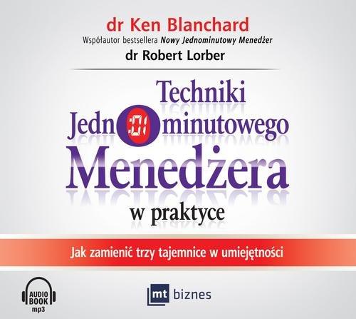 

Techniki Jednominutowego Menedżera w praktyce