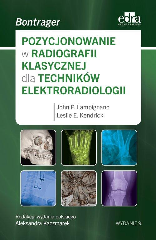 

Pozycjonowanie w radiologii klasycznej dla technik