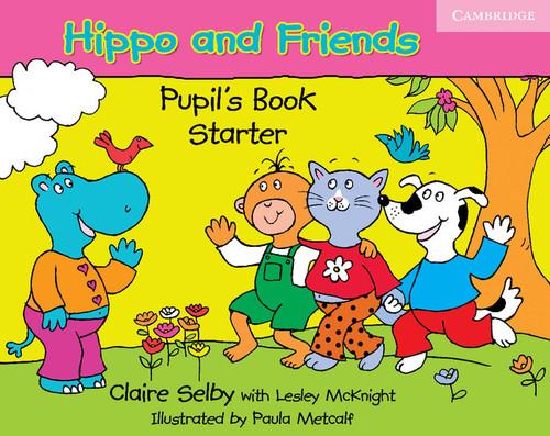 

Hippo and Friends Starter Pupils Selby McKnight