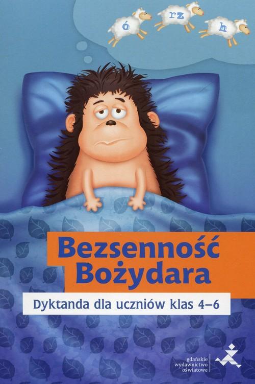 

Bezsenność Bożydara. Dyktanda dla uczniów 4-6 Gwo