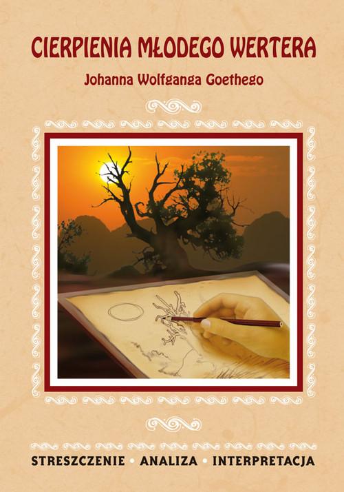 

Cierpienia młodego Wertera Johanna Wolfganga Goeth