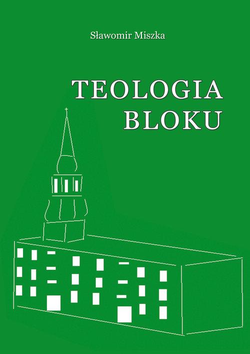 

Teologia bloku Sławomir Miszka