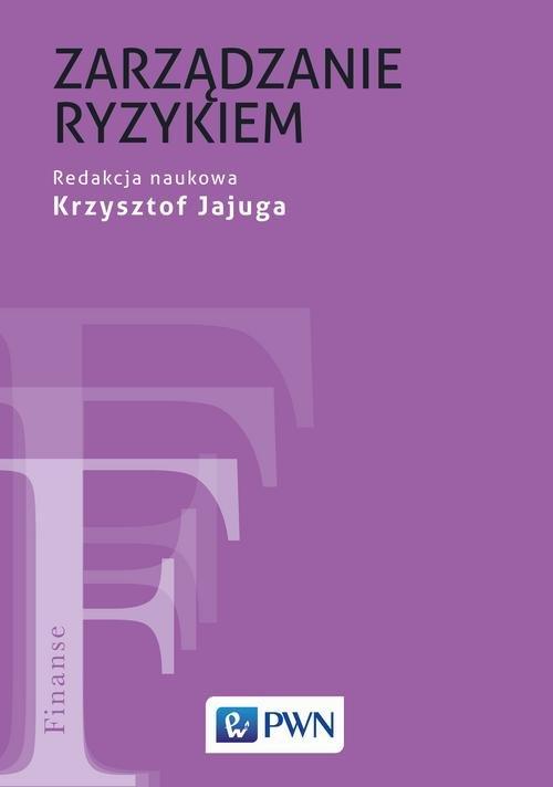 

Zarządzanie ryzykiem Krzysztof Jajuga
