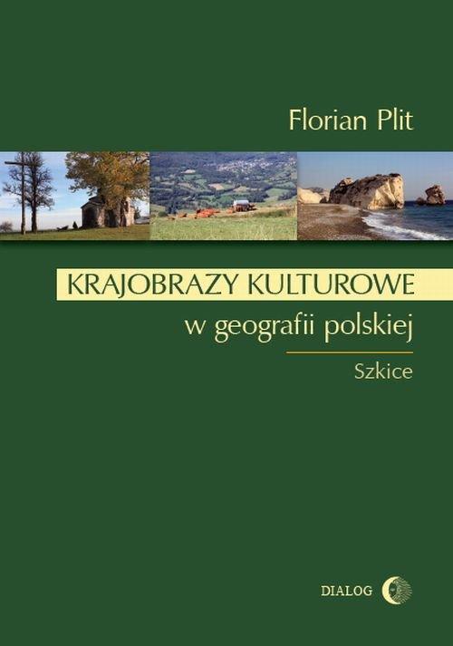 

Krajobrazy kulturowe w geografii polskiej Plit