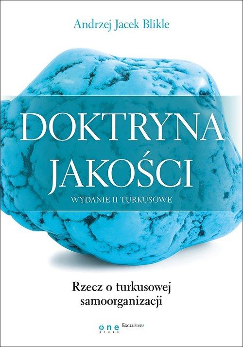 

Doktryna jakości Andrzej Jacek Blikle