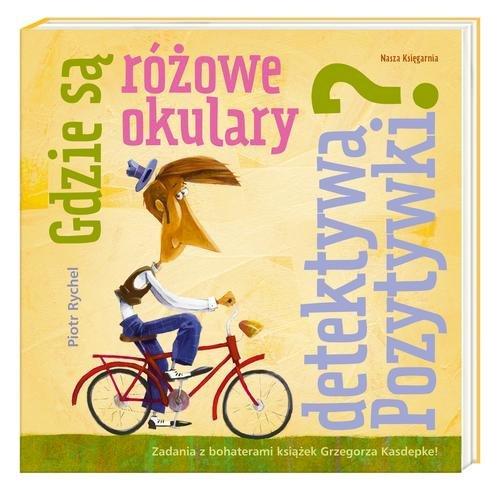 

Gdzie są różowe okulary detektywa Pozytywki Piotr