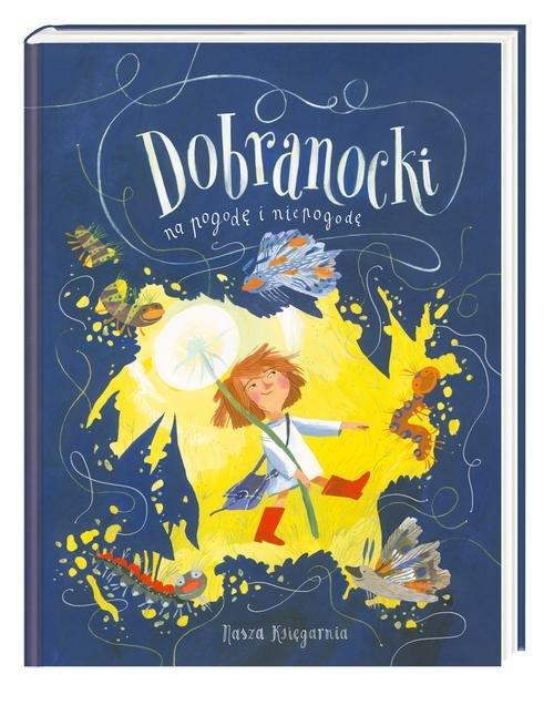 

Dobranocki na pogodę i niepogodę