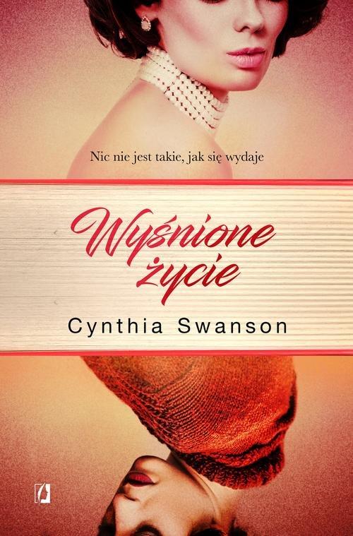 

Wyśnione życie Cynthia Swanson