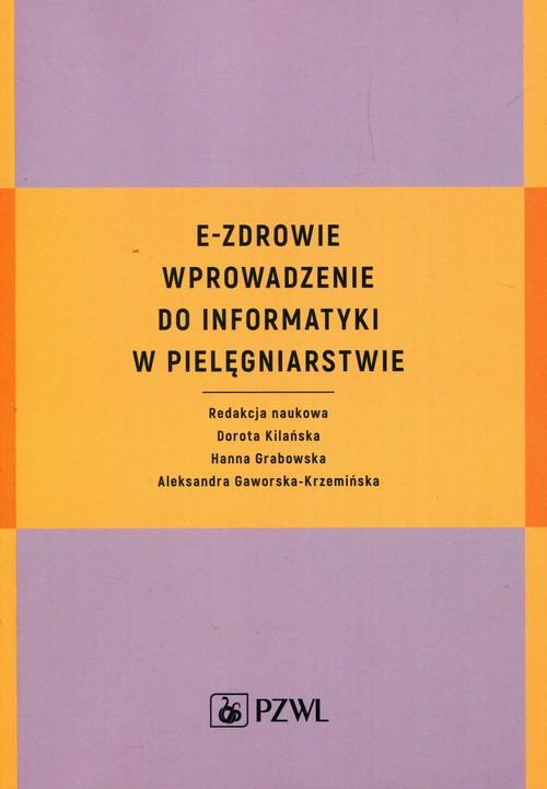 

E-zdrowie Wprowadzenie do informatyki w pielęgniar