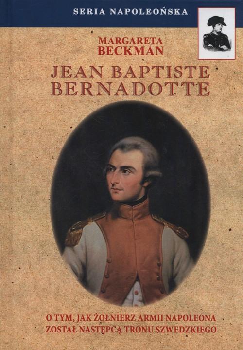 

Jean Baptiste Bernadotte Margareta Beckman