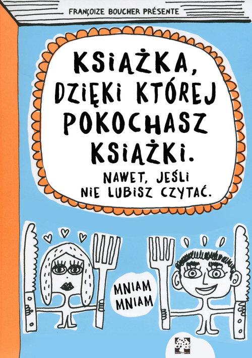

Książka dzięki której pokochasz książki Boucher Fr