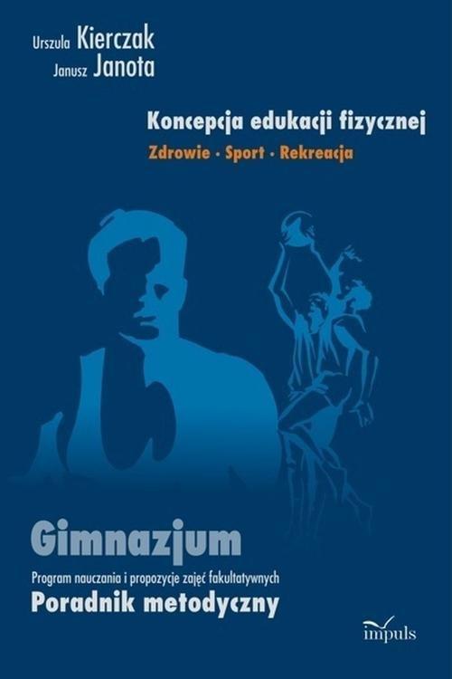 

Koncepcja edukacji fizycznej Zdrowie Sport Rekreac