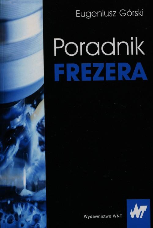 

Poradnik frezera Górski Eugeniusz