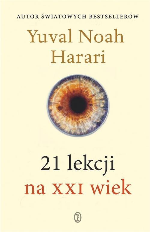 

21 lekcji na XXI wiek Yuval Noah Harari