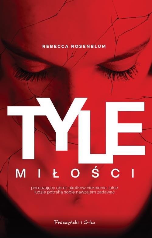 

Tyle miłości Rebecca Rosenblum