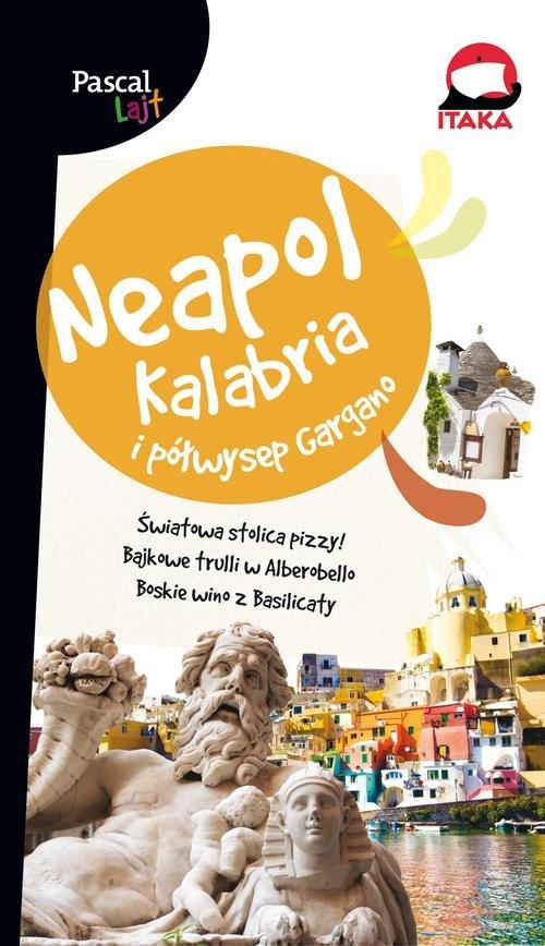 

Neapol Kalabria i Półwysep Gargano