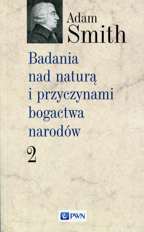 

Badania nad naturą i przyczynami bogactwa narodów