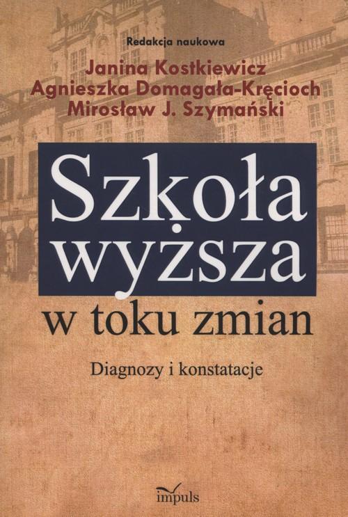 

Szkoła wyższa w toku zmian Diagnozy i konsultacje