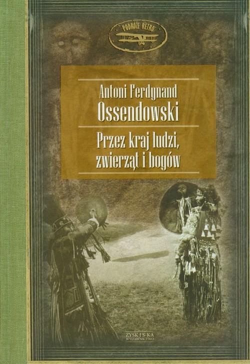 

Przez kraj ludzi zwierząt i bogów