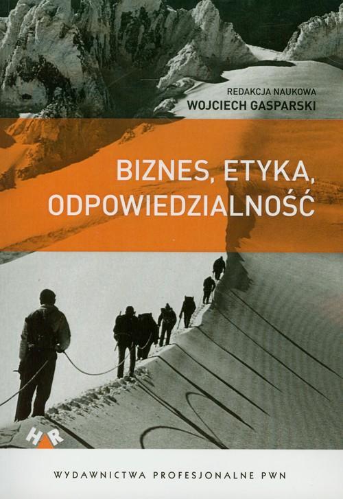 

Biznes, etyka, odpowiedzialność