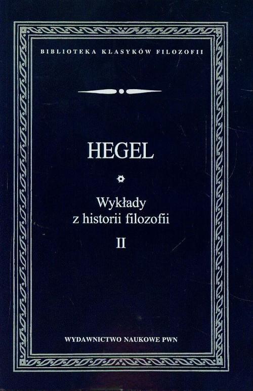 

Wykłady z historii filozofii Tom 2 G. W. F. Hegel