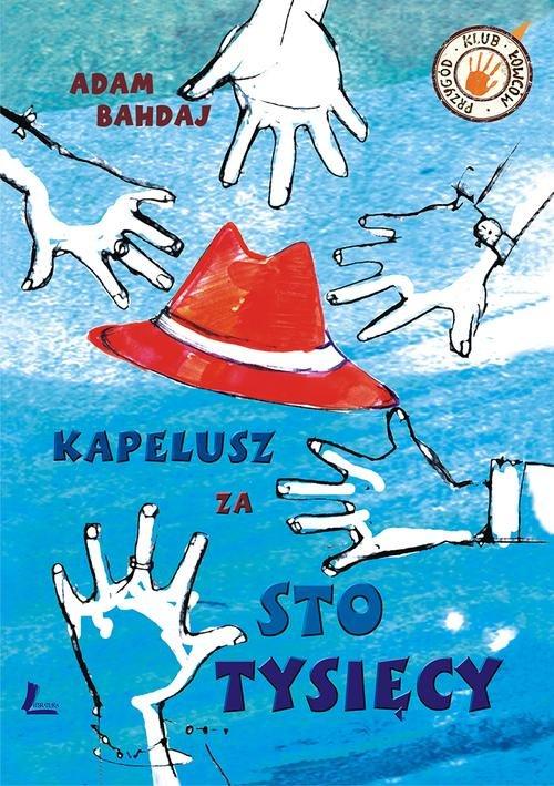 

Kapelusz za sto tysięcy Adam Bahdaj