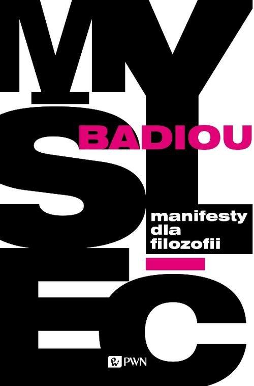 

Manifesty dla filozofii Badiou Alain
