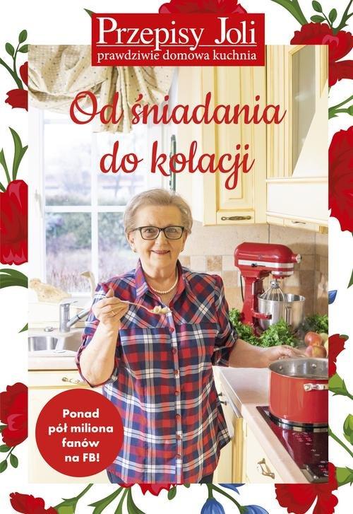 

Przepisy Joli Od Śniadania Do Kolacji