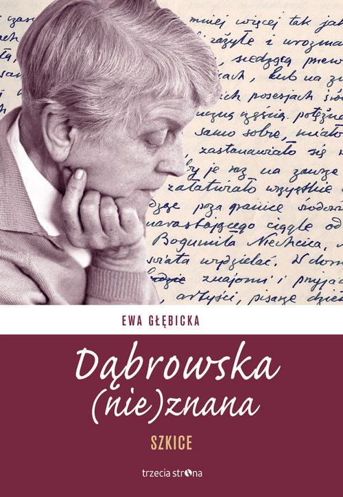 

Dąbrowska (nie)znana Szkice