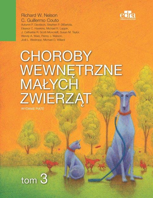 

Choroby wewnętrzne małych zwierząt Tom 3 R.w. Nels