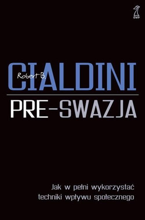 

Pre-swazja Robert Cialdini