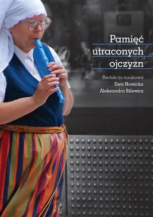 

Pamięć utraconych ojczyzn