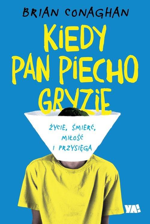 

Kiedy Pan Piecho gryzie Brian Conaghan