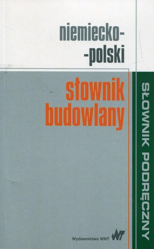 

Słownik budowlany niemiecko-polski Małgorzata Soko