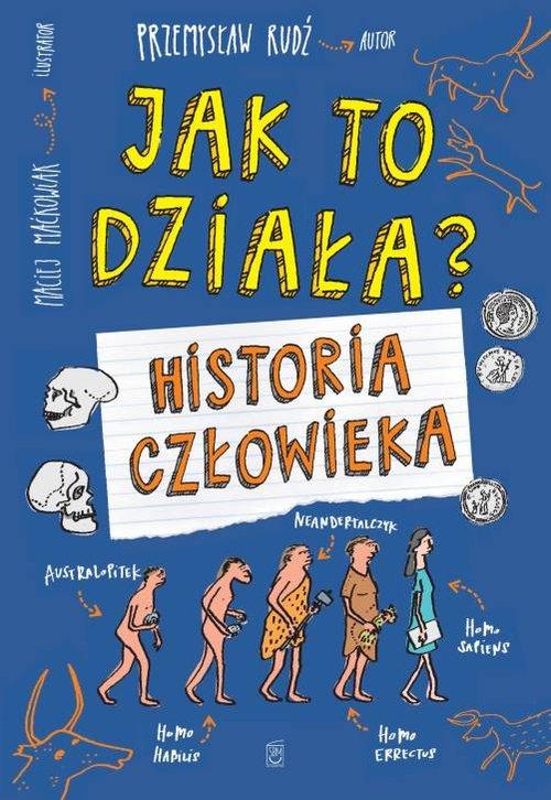 

Jak to działa Historia człowieka Przemysław Rudź