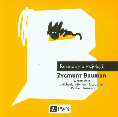 

Rozmowy o socjologii Bauman Zygmunt, Jacobsen Mich