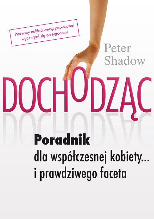 

Dochodząc Poradnik dla współczesniej… Shadow