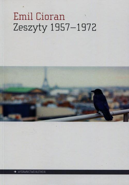

Zeszyty 1957-1972 Emil Cioran