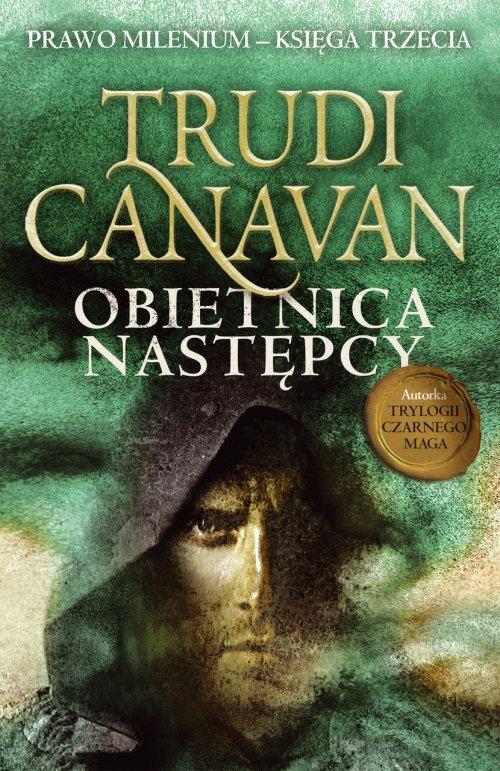 

Obietnica następcy Prawo Milenium 3 Trudi Canavan
