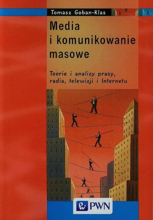 

Media i komunikowanie masowe. Teorie i analizy pra