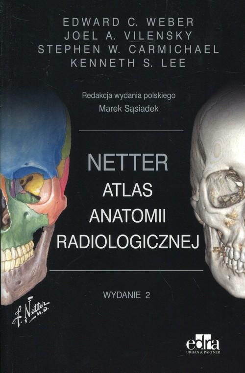 

Netter Atlas anatomii radiologicznej E. Weber, red