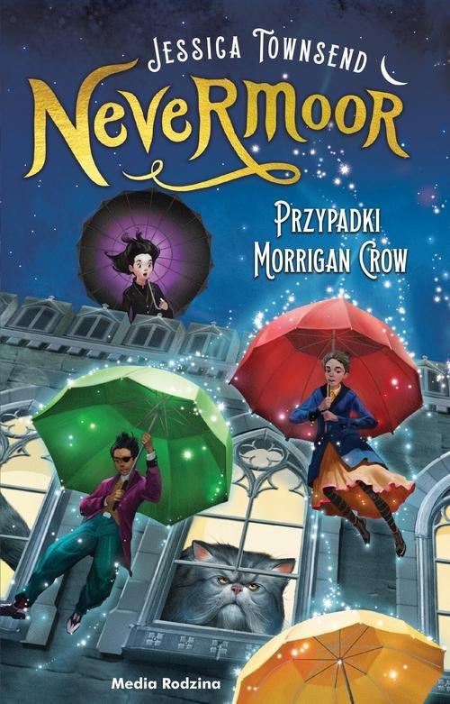 

Nevermoor Tom 1 Przypadki Morrigan Crow