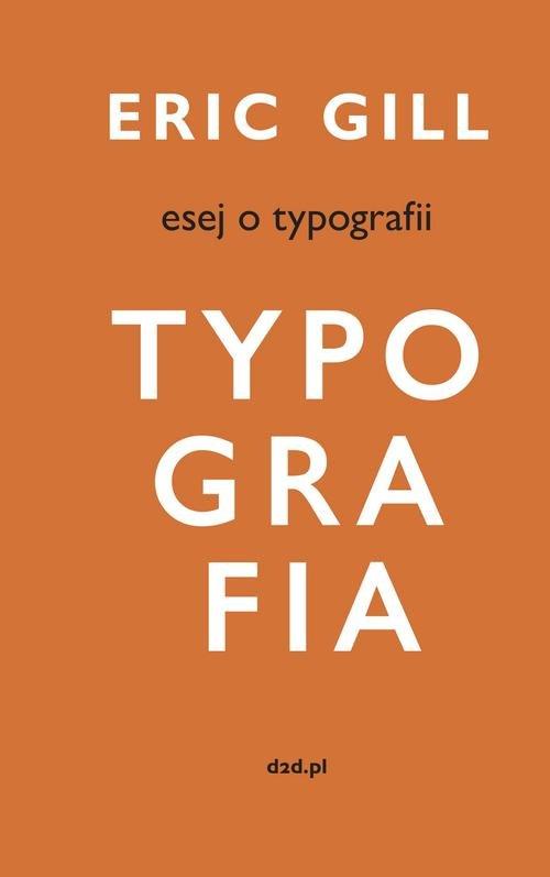 

Esej o typografii Eric Gill