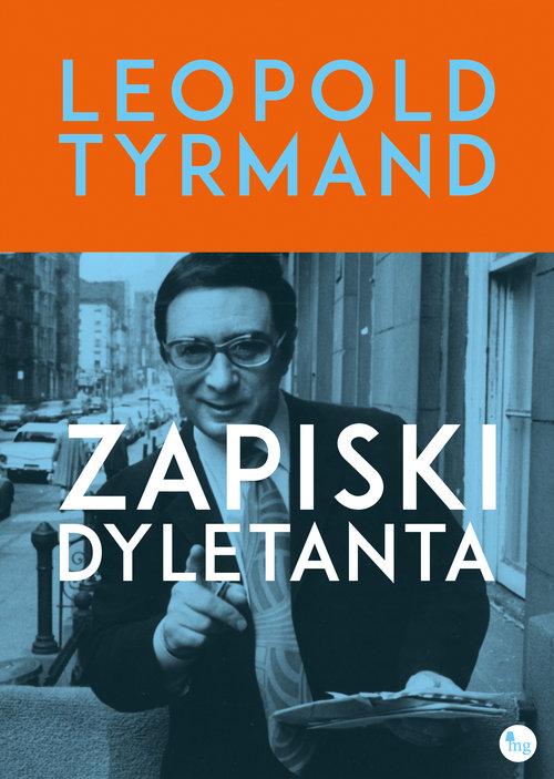 

Zapiski dyletanta Leopold Tyrmand